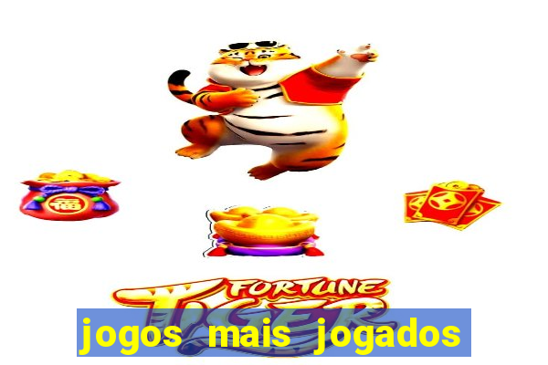 jogos mais jogados do mundo de todos os tempos